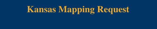 Kansas Mapping Request